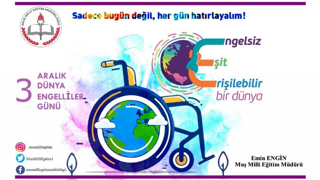 Milli Eğitim Müdürümüz Emin Engin'in 3 Aralık Dünya Engelliler Günü Mesajı