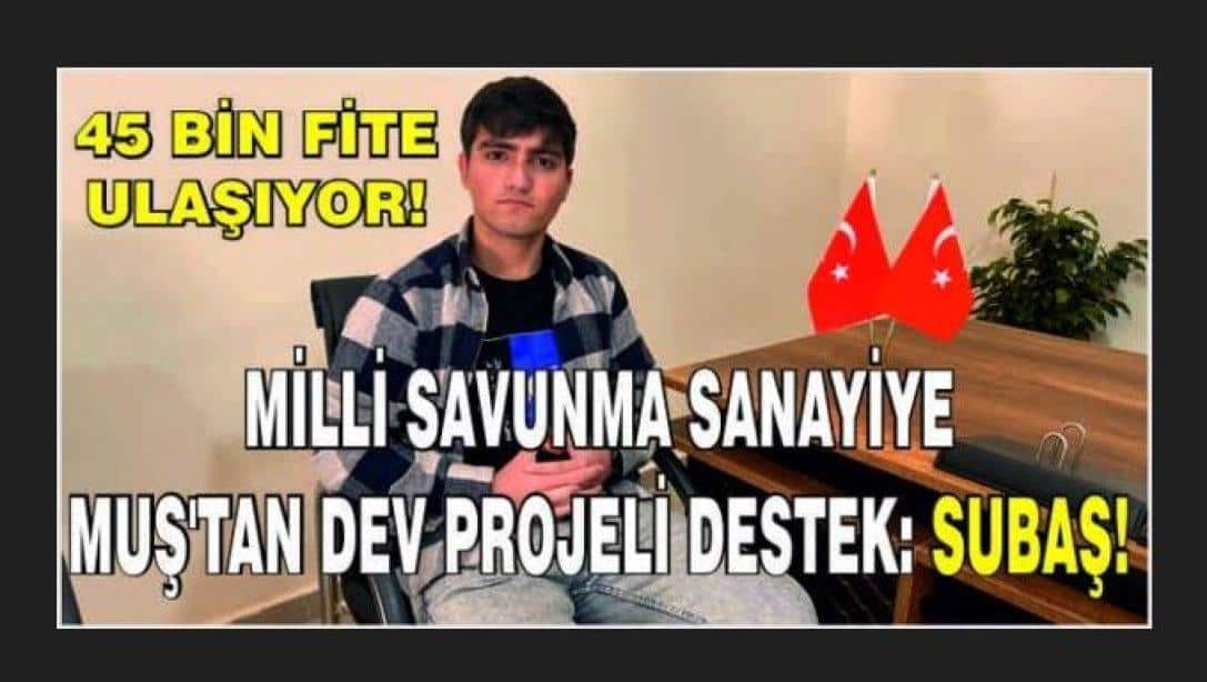 BASINDA BİZ(ALPARSLANDİYARI 14.11.2024 TARİHLİ YEREL BASIN HABERİ) ''45 bin fite ulaşıyor! Milli savunma sanayiye Muş'tan dev projeli destek: SUBAŞI''